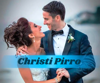 Christi Pirro: A Comprehensive Insight into Her Life and Career