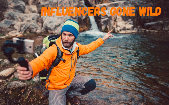 Influencers Gone Wild: A Deep Dive into the Phenomenon