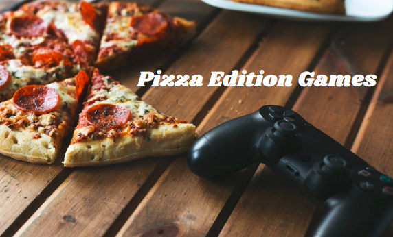 Pizza Edition Games