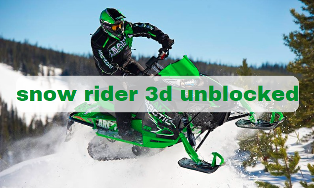 Snow Rider 3D Unblocked