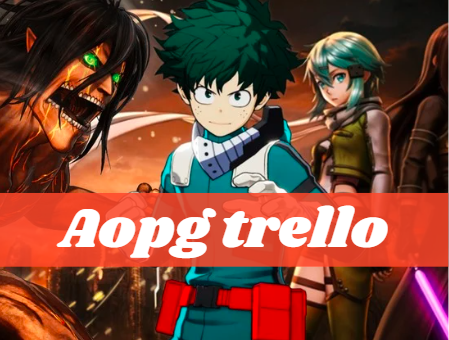 A Comprehensive Guide to AOPG Trello: Unlocking the Secrets of Roblox’s Anime Online: Project Gamers