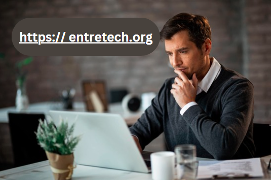 Unlocking Entrepreneurial Success with https://entretech.org: A Comprehensive Guide