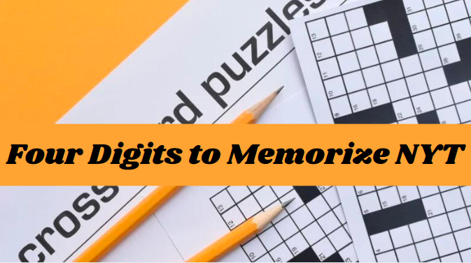 Four Digits to Memorize NYT: Mastering the Ultimate Crossword Challenge