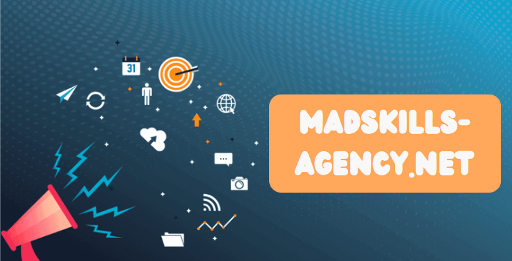 MadSkills-Agency.net: The Ultimate Digital Marketing Partner for Your Brand’s Growth